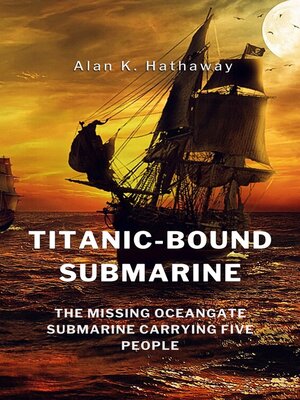 cover image of Titanic-bound Submarine